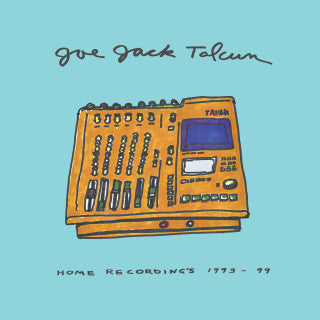 JOE JACK TALCUM "Home Recordings 1993-1999" vinyl LP