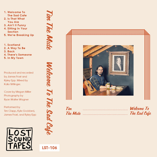 TIM THE MUTE "Welcome to the Sad Cafe" cassette tape