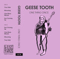 GEESE TOOTH "One Thing Once" cassette tape