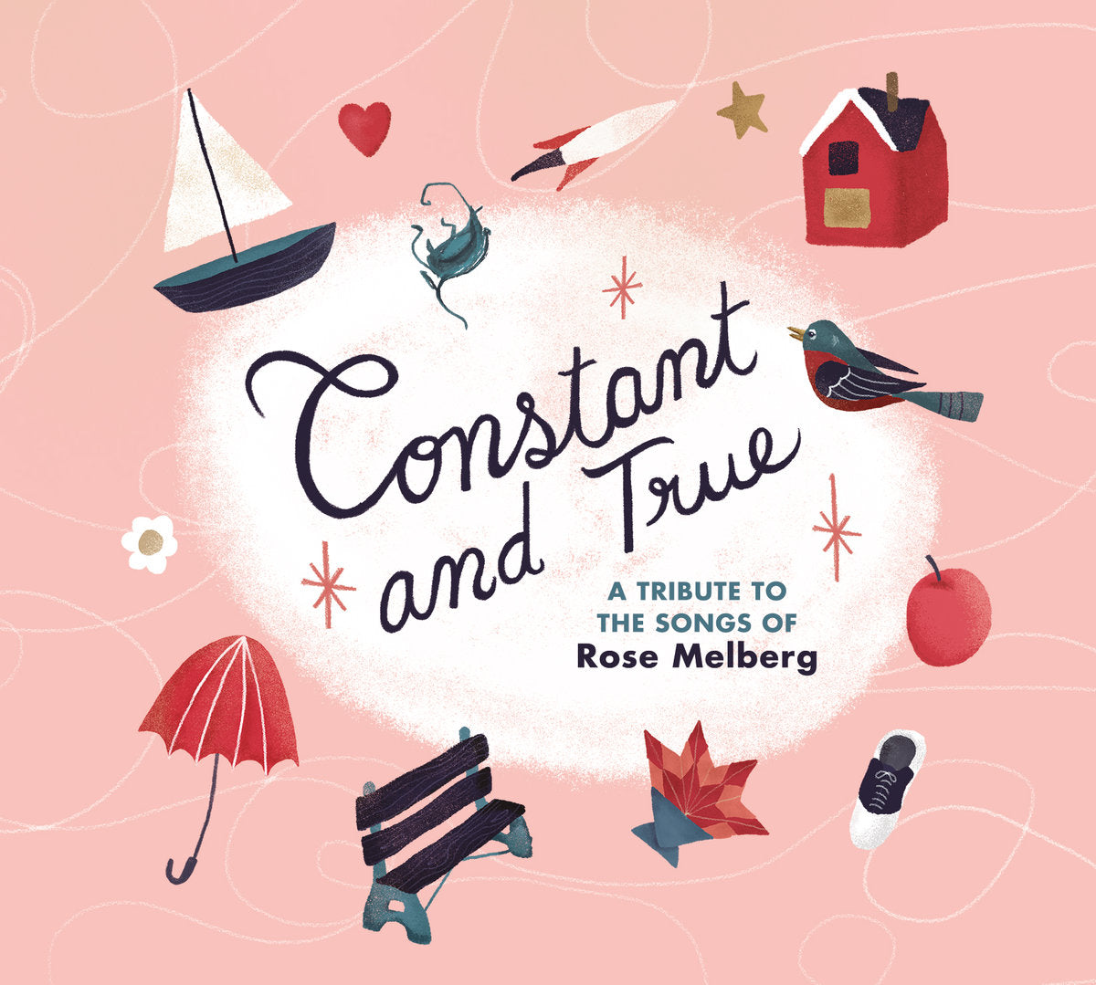 VARIOUS ARTISTS "Constant And True: A Tribute To The Songs Of Rose Melberg" CD