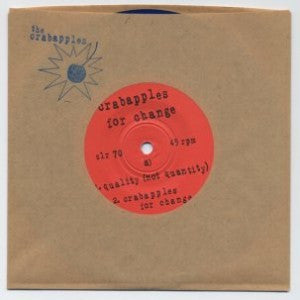 CRABAPPLES "Crabapples For Change" seven inch record