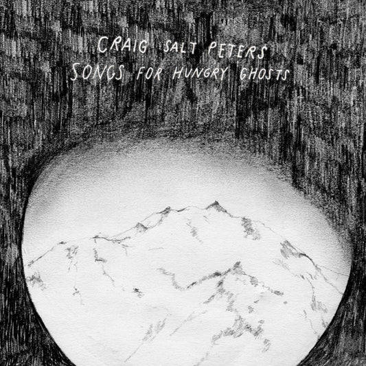 CRAIG SALT PETERS "Songs For Hungry Ghosts" CD