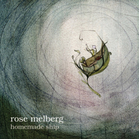 ROSE MELBERG "Homemade Ship" CD