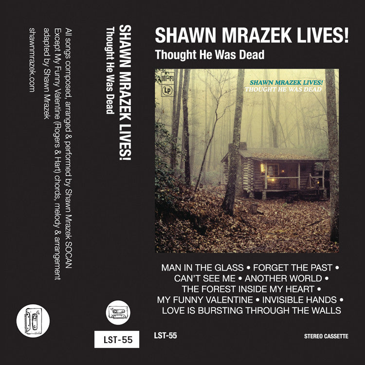 SHAWN MRAZEK LIVES! "Thought He Was Dead" cassette tape