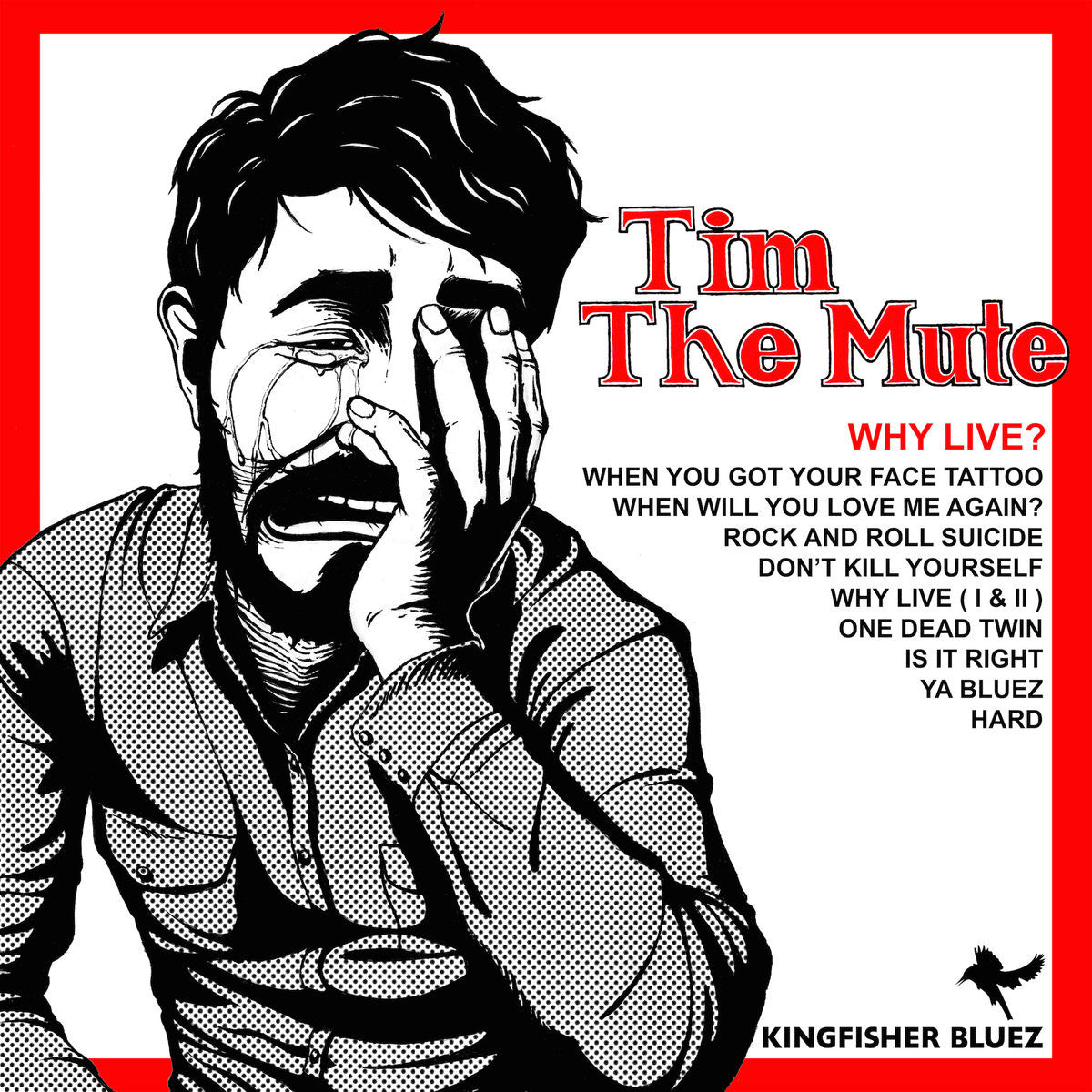TIM THE MUTE "Why Live?" vinyl LP