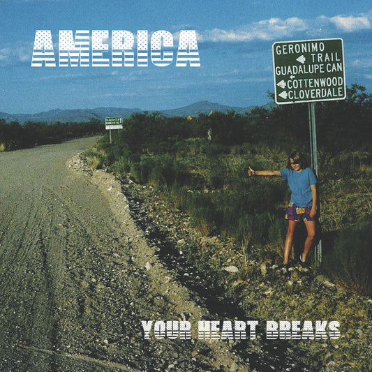 YOUR HEART BREAKS "America" CD